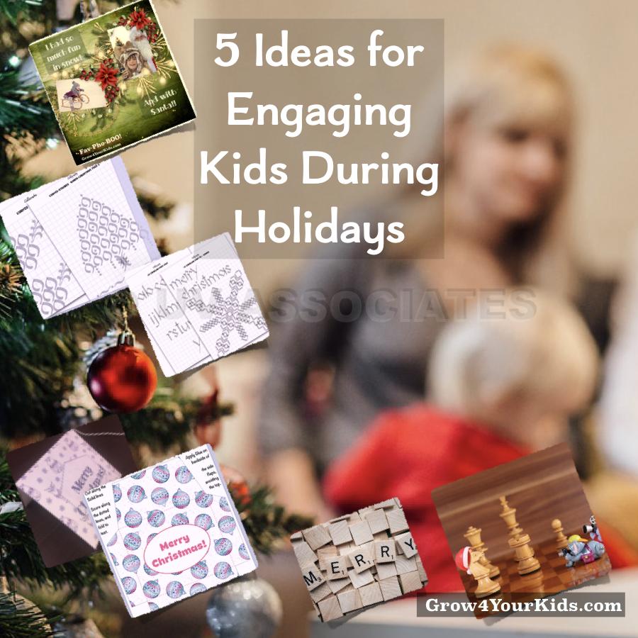 Kids have a lot of free time during holidays. Engage them and Enjoy!